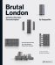 Brutal London. Construct Your Own Concrete Capital