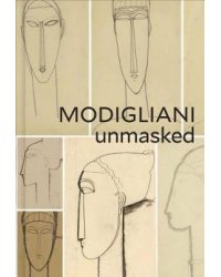 Modigliani Unmasked