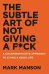 The Subtle Art of Not Giving a F*CK