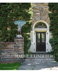 Harrie T. Lindeberg And The American Country House