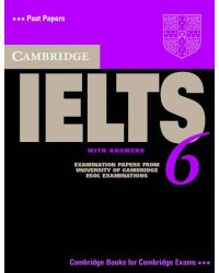 Cambridge IELTS 6. Student`s Book with Answers + 2 CD (+ Audio CD)