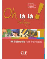 Oh là là! 1 Collège - Livre de l'élève+ cahier d'exercices