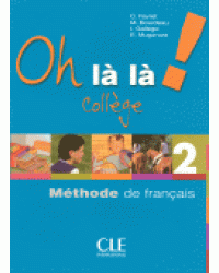 Oh là là! 2 Collège - Livre de l'élève+ cahier d'exercices