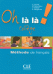 Oh là là! 2 Collège - Livre de l'élève+ cahier d'exercices