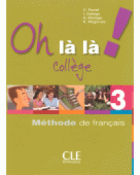 Oh là là! 3 Collège - Livre de l'élève+ cahier d'exercices