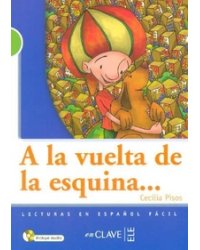 A La Vuelta De La Esquina (+ Audio CD)