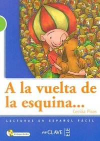 A La Vuelta De La Esquina (+ Audio CD)