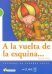 A La Vuelta De La Esquina (+ Audio CD)