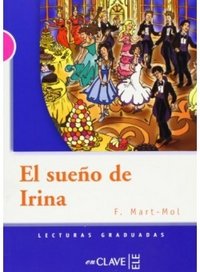 Обложка книги «El sueño de Irina» — Francisca Martin, F. Martmol, ISBN 9782090341324
