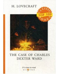 The Case of Charles Dexter Ward