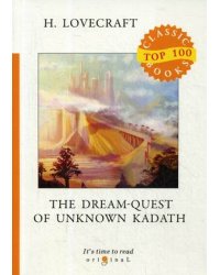 The Dream-Quest of Unknown Kadath