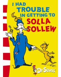 I Had Trouble in Getting to Solla Sollew