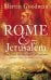 Rome and Jerusalem. The Clash of Ancient Civilizations
