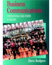 Business Communication. International Case Studies in English