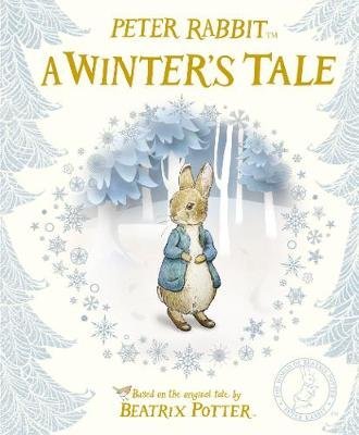 Peter Rabbit. A Winter's Tale