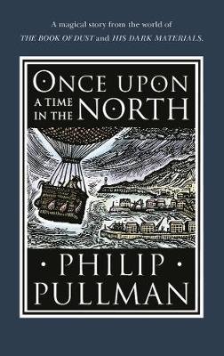 Обложка книги «Once Upon a Time in the North» — Pullman Philip, ISBN 9780857535665