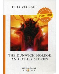 The Dunwich Horror and Other Stories