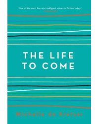 The Life to Come