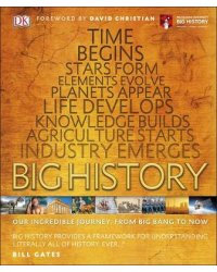 Big History. Our Incredible Journey, from Big Bang to Now