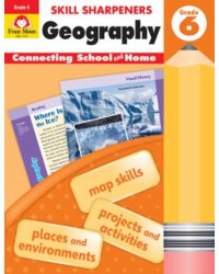 Skill Sharpeners. Geography, Grade 6