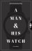 A Man and His Watch