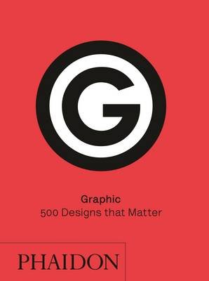 Graphic. 500 Designs that Matter