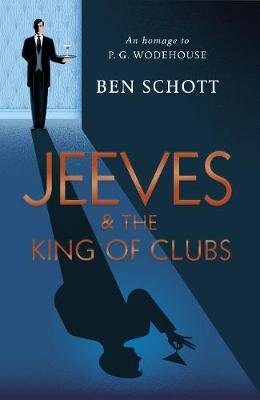 Обложка книги «Jeeves and the King of Clubs» — Schott Ben, ISBN 9781786331434