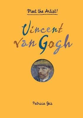 Vincent Van Gogh. Meet the Artist!