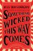 Something Wicked This Way Comes
