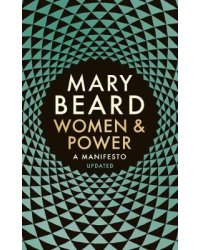 Women &amp; Power. A Manifesto