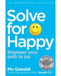 Solve For Happy. Engineer Your Path to Joy
