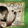 The Wolves in the Walls (+ Audio CD)