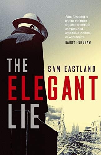 Обложка книги «The Elegant Lie» — Eastland Sam, ISBN 9780571335695