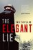 Обложка книги «The Elegant Lie» — Eastland Sam, ISBN 9780571335695