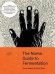 Обложка книги «The Noma Guide to Fermentation» — Redzepi Rene, Zilber David, ISBN 9781579657185
