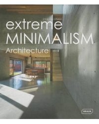 Extreme Minimalism. Architecture