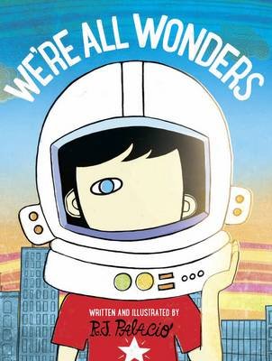 Обложка книги «We're All Wonders» — Palacio R.J., ISBN 9780141386416