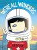 Обложка книги «We're All Wonders» — Palacio R.J., ISBN 9780141386416