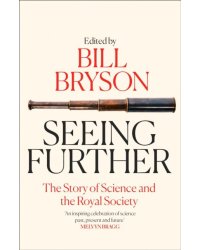 Seeing Further. The Story of Science and the Royal Society