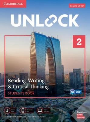 Unlock 2. Reading, Writing, &amp; Critical Thinking. Student's Book, Mob App and Online Workbook with Downloadable Video