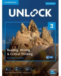 Unlock 3. Reading, Writing, &amp; Critical Thinking. Student's Book, Mob App and Online Workbook with Downloadable Video