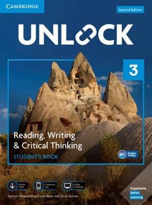Unlock 3. Reading, Writing, &amp; Critical Thinking. Student's Book, Mob App and Online Workbook with Downloadable Video