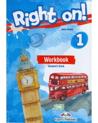 Right on! 1. Workbook Student’s Book with Digibook Application