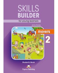 Skills Builder for Young Learners. Movers 2. Student's Book