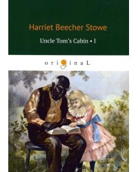 Uncle Tom's Cabin 1