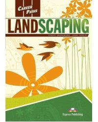 Career Paths: Landscaping. Student's Book with DigiBooks Application (Includes Audio &amp; Video)