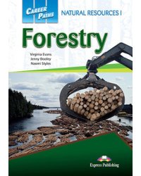 Career Paths: Natural Resources 1 Forestry. Student's Book with Digibooks Application (Includes Audio &amp; Video)