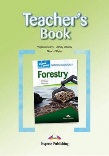 Обложка книги «Career Paths: Natural Resources 1 Forestry. Teacher's Book», ISBN 9781471539442