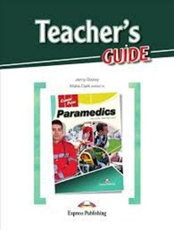 Обложка книги «Career Paths: Paramedics. Teacher's Guide» — Dooley Jenny, Clark Alisha, ISBN 9781471555305