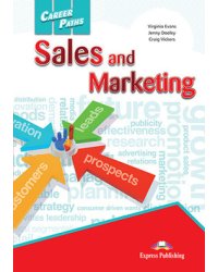 Career Paths: Sales And Marketing. Student's Book with Cross-Platform Application (Includes Audio &amp; Video)